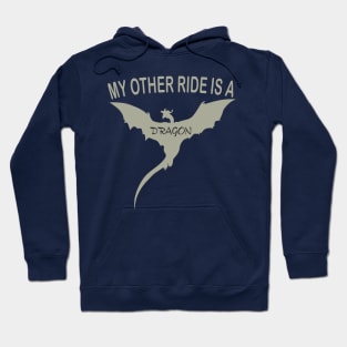 My Other Ride Is A Dragon Hoodie